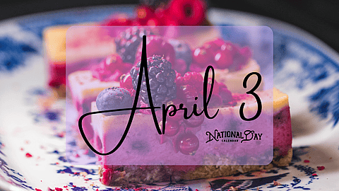 APRIL 3 | Birthdays and Events