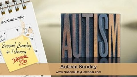 Autism Sunday - Second Sunday in February