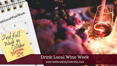 Drink Local Wine Week - Second Full Week in October