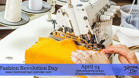 Fashion Revolution Day - April 24