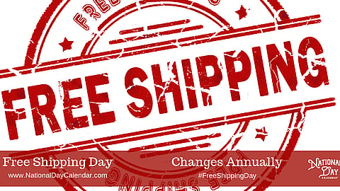 Free Shipping Day - Changes Annually