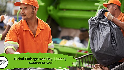 Global Garbage Man Day | June 17