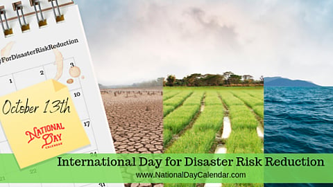 International Day for Disaster Risk Reduction - October 13