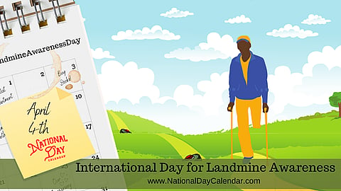 International Day for Landmine Awareness Day - April 4