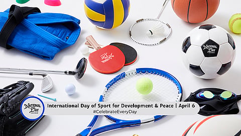 INTERNATIONAL DAY OF SPORT FOR DEVELOPMENT AND PEACE | April 6