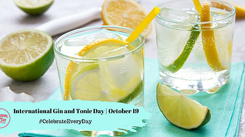 International Gin and Tonic Day | October 19