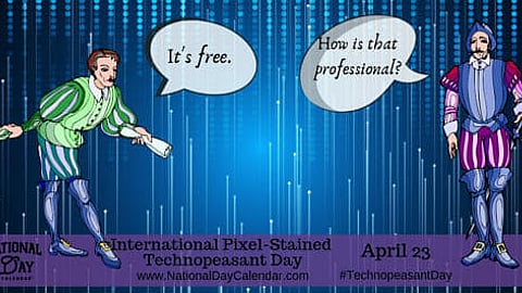 International Pixel-Stained Technopeasant Day - April 23