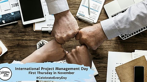 International Project Management Day | First Thursday in November