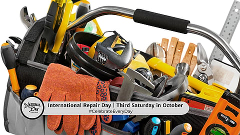 INTERNATIONAL REPAIR DAY | Third Saturday in October