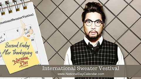 International Sweater Vestival - Second Friday After Thanksgiving