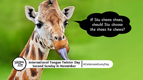 INTERNATIONAL TONGUE TWISTER DAY | Second Sunday in November