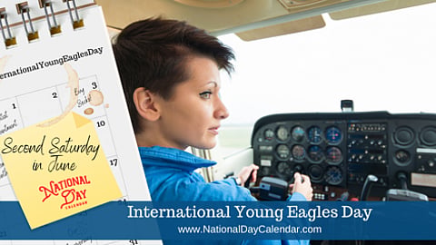 International Young Eagles Day - Second Sat in June