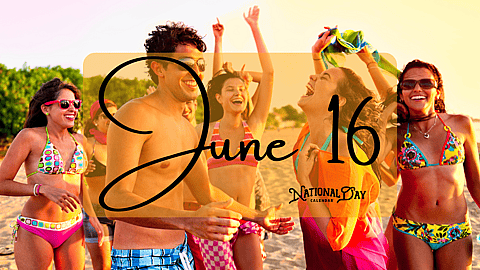 JUNE 16 | Birthdays and Events