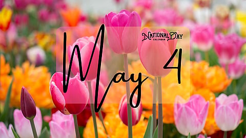 MAY 4 | Birthdays and Events