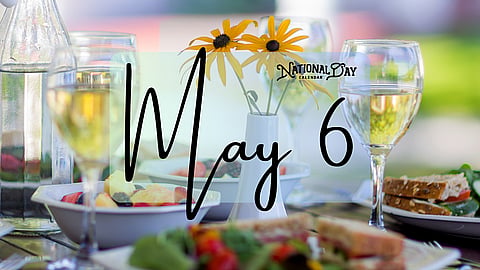 MAY 6 | Birthdays and Events
