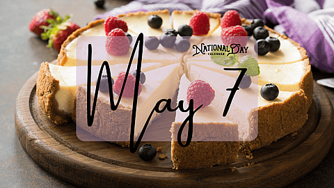 MAY 7 | Birthdays and Events