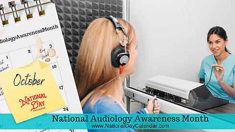 National Audiology Awareness Month - October