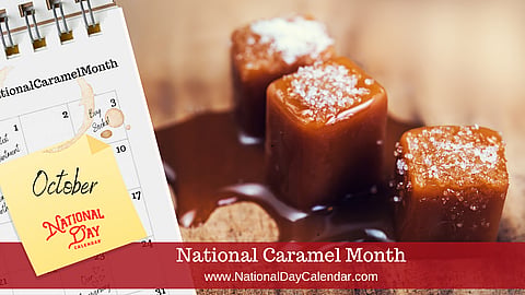 National Caramel Month - October