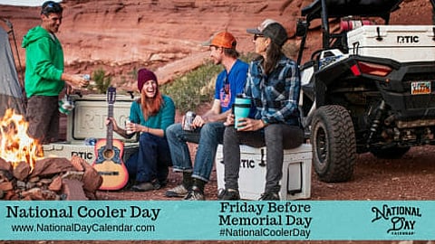 National Cooler Day - Friday Before Memorial Day