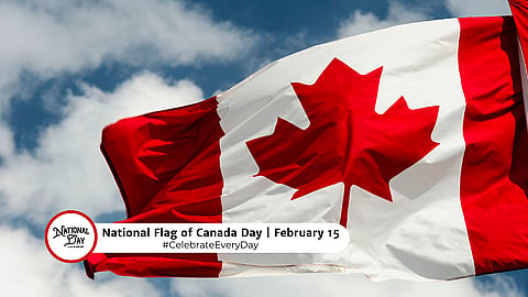 NATIONAL FLAG OF CANADA DAY | February 15