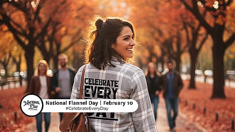NATIONAL FLANNEL DAY | February 10
