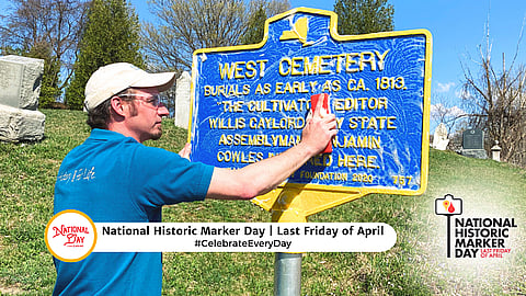 NATIONAL HISTORIC MARKER DAY  Last Friday of April