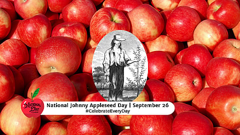NATIONAL JOHNNY APPLESEED DAY  September 26