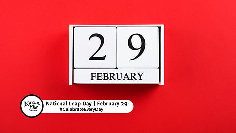 NATIONAL LEAP DAY  February 29