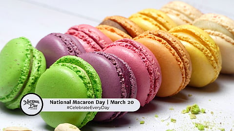 NATIONAL MACARON DAY | March 20