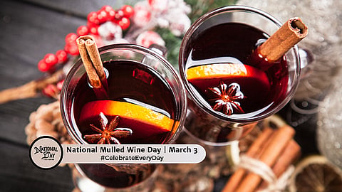 NATIONAL MULLED WINE DAY  March 3