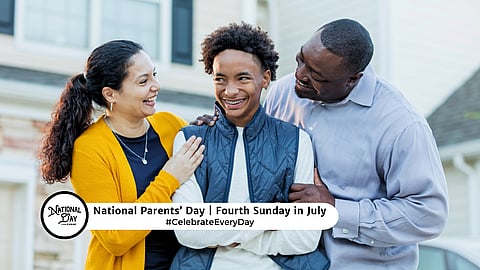 NATIONAL PARENTS DAY  Fourth Sunday in July
