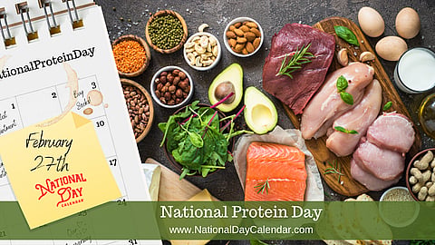 National Protein Day - February 27