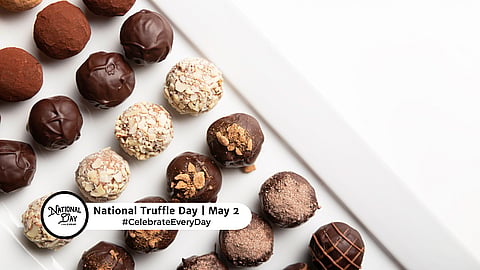 NATIONAL TRUFFLE DAY
