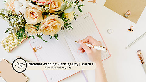 NATIONAL WEDDING PLANNING DAY | March 1