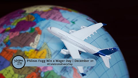 Phileas Fogg Win a Wager Day