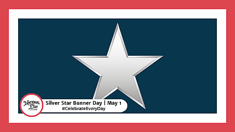 SILVER STAR BANNER DAY  May 1
