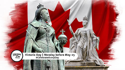 VICTORIA DAY | Monday before May 25
