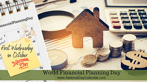 World Financial Planning Day - First Wednesday in October