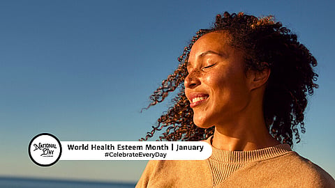 World Health Esteem Month | January