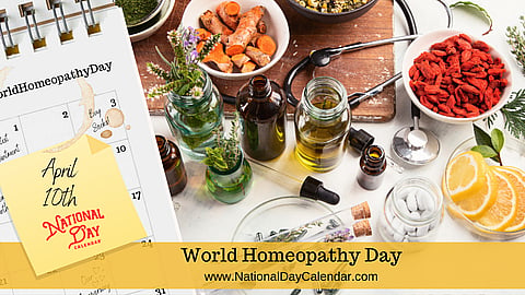 World Homeopathy Day - April 10