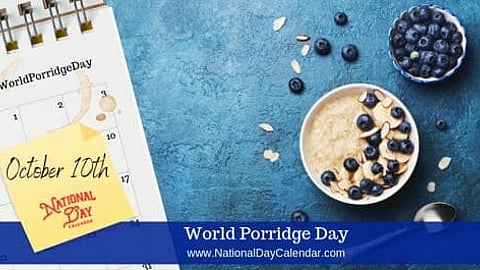 World Porridge Day - October 10