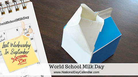 World School Milk Day - Last Wednesday in September