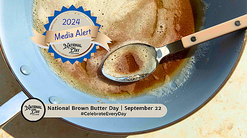 MEDIA ALERT | NATIONAL BROWN BUTTER DAY  | September 22