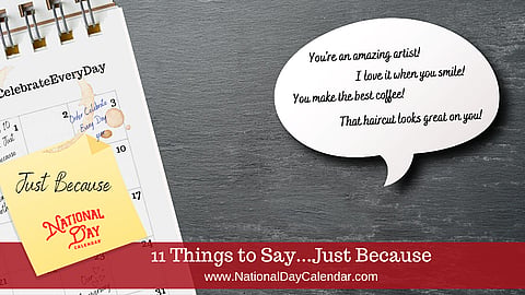 11 Things to Say...Just Because