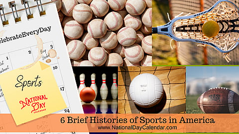 6 Brief Histories of Sports in America