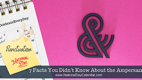 7 Facts You Didn't Know About the Ampersand