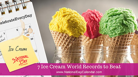 7 Ice Cream World Records to Beat