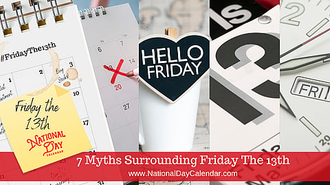 7 Myths Surrounding Friday The 13th
