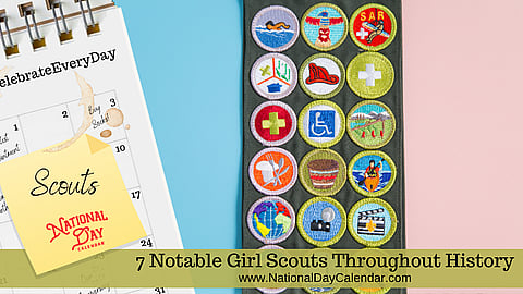7 Notable Girl Scouts Throughout History