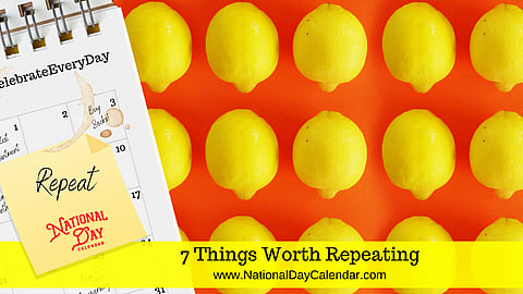 7 Things Worth Repeating